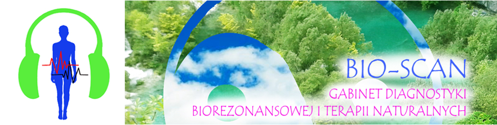 Bio-Scan - Gabinet Diagnostyki Biorezonansowej i Terapii Naturalnch