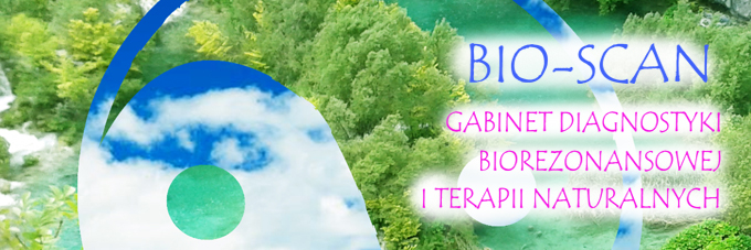 Bio-Scan - Gabinet Diagnostyki Biorezonansowej i Terapii Naturalnch